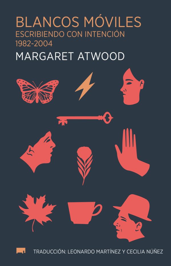 Blancos móviles. Escribiendo con intención. 1982 - 2004. Margaret Atwood.