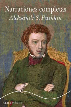 Narraciones completas. Aleksandr S. Pushkin.