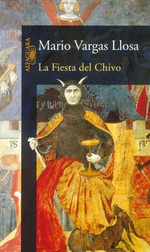 La fiesta del chivo. Mario Vargas Llosa