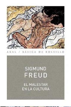 El malestar en la cultura. Sigmund Freud.