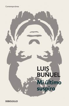 Mi último suspiro. Luis Buñuel.