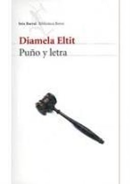 Puño y letra. Diamela Eltit