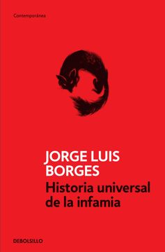 Historia universal de la infamia. Jorge Luis Borges.