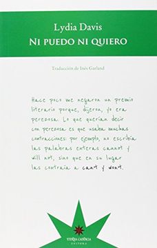 No quiero ni puedo. Lydia Davis.
