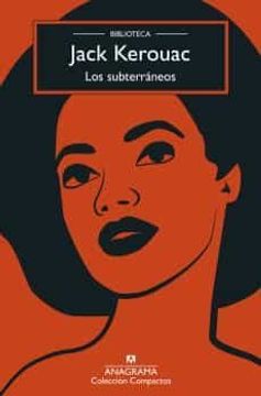 Los subterráneos. Jack Kerouac.
