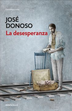 La desesperanza. José Donoso.