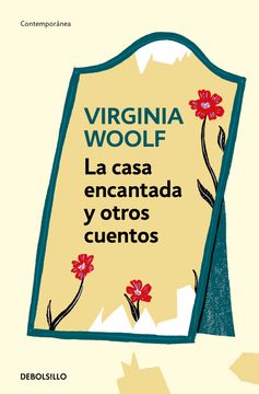 La casa encantada y otros cuentos. Virginia Woolf.