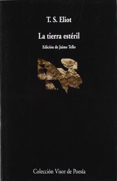La tierra estéril. T. S. Eliot.
