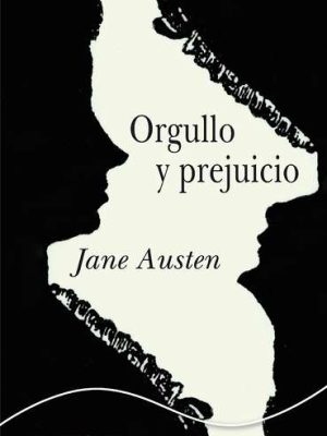 Orgullo y prejuicio. Jane Austen.