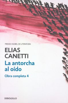 9788497937689.jpg La antorcha al oído. Elias Canetti.