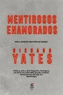 a7155383d485730a77768df5a25b5891 Mentirosos enamorados. Richard Yates