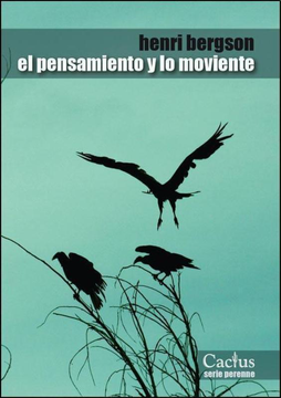 El pensamiento y lo moviente. Henri Bergson
