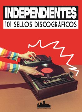 101 Sellos discográficos independientes. Vvaa