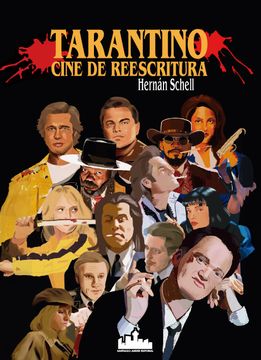 Tarantino. Cine de reescritura. Hernan Schell.