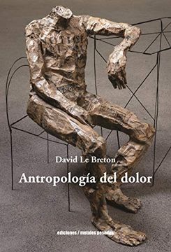 Antropología del dolor. David Le Breton