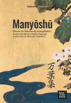 Manyoshu. Otomo no Yakamochi ( compilador)