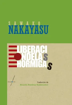 Liberación de las hormigas. Sawako Nakayasu.