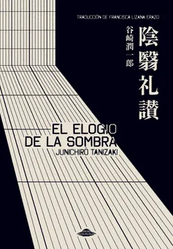 2b8ba78d9985038df7eced06a4d29d4c El elogio de la sombra. Junichiro Tanizaki