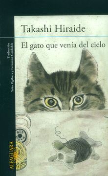 0e9657f9f2e438445c9d60ee64d73391 El gato que venía del cielo. Takashi Hirade