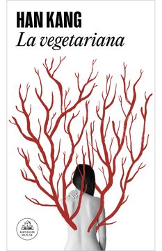 La vegetariana. Han Kang.