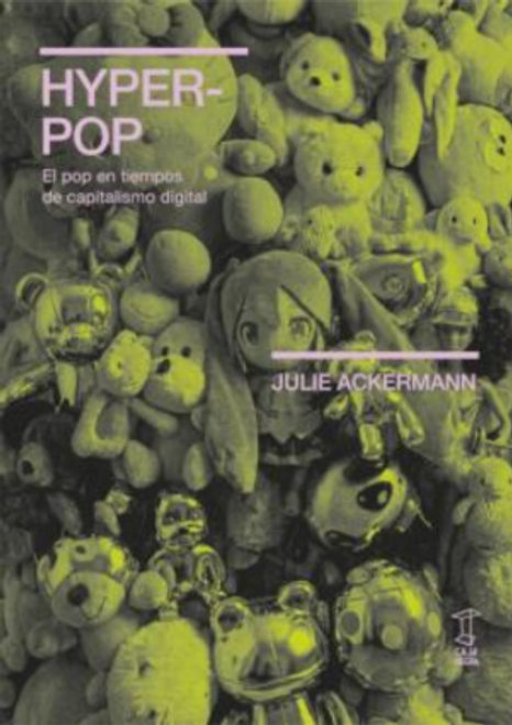 Hyperpop. Julie Ackerman