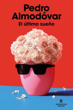 El último sueño. Pedro Almodóvar