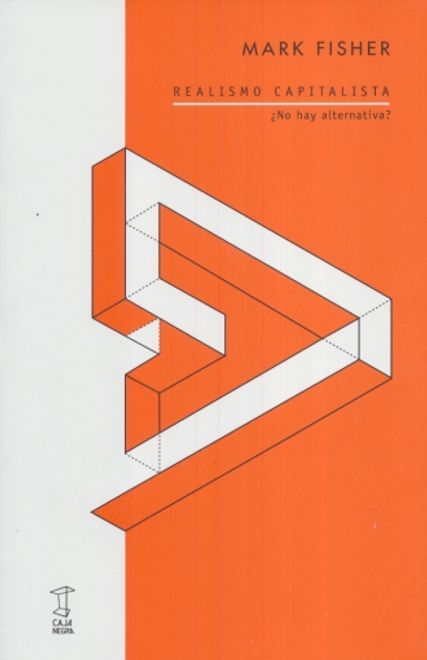 Realismo capitalista. Mark Fisher